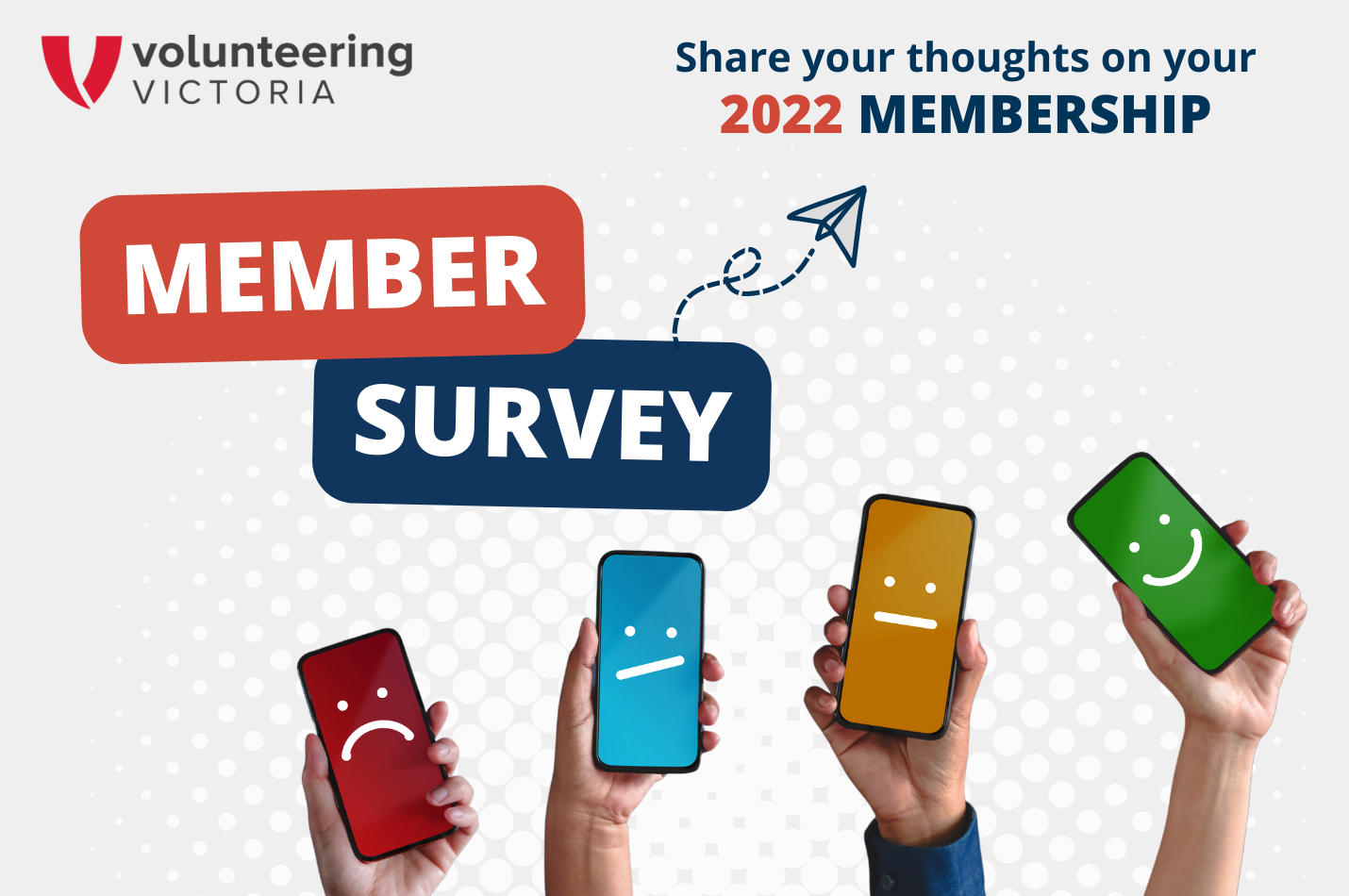 Volunteering Victoria Member Survey - Click to share your thoughts on your 2022 membership