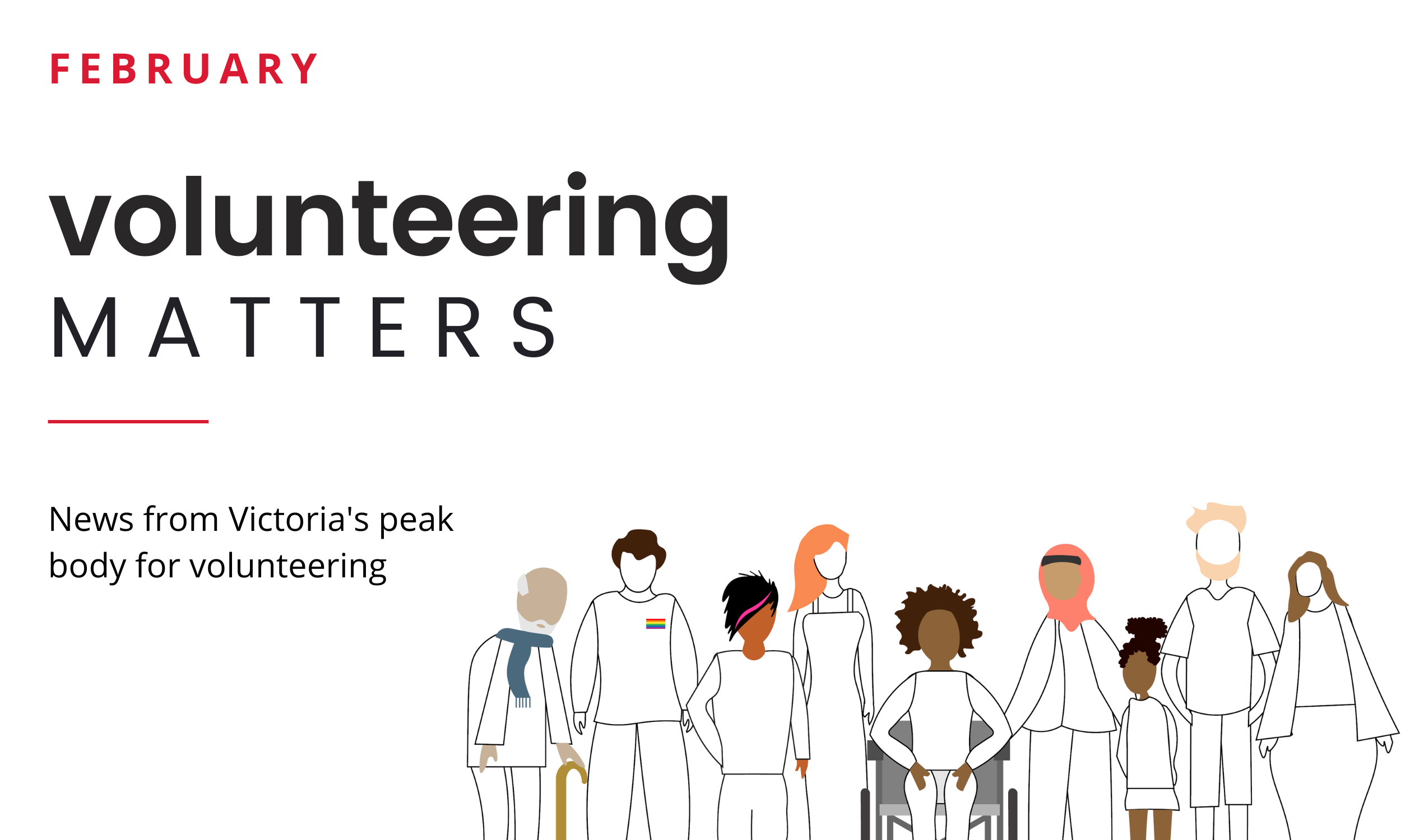 Banner reading 'February: Volunteering Matters. News from Victoria's peak body for volunteering